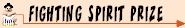 Fighting Spirit Prize Rules